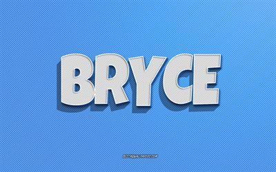 Bryce, sfondo linee blu, sfondi con nomi, nome Bryce, nomi maschili, biglietto di auguri Bryce, line art, foto con nome Bryce