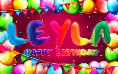 Joyeux anniversaire Leyla, 4k, cadre de ballon color&#233;, nom Leyla, fond violet, Leyla joyeux anniversaire, Leyla anniversaire, noms f&#233;minins am&#233;ricains populaires, concept d&#39;anniversaire, Leyla