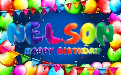 Buon compleanno Nelson, 4k, cornice di palloncini colorati, nome Nelson, sfondo blu, Nelson Happy Birthday, Nelson Birthday, nomi maschili americani popolari, Concetto di compleanno, Nelson