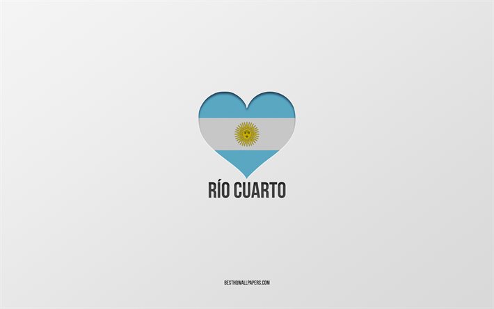 J&#39;aime Rio Cuarto, villes de l&#39;Argentine, fond gris, coeur du drapeau de l&#39;Argentine, Rio Cuarto, villes pr&#233;f&#233;r&#233;es, Love Rio Cuarto, Argentine