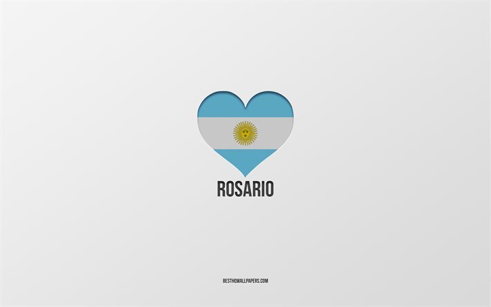 I Love Rosario, Argentine villes, fond gris, coeur de drapeau argentin, Rosario, villes pr&#233;f&#233;r&#233;es, Love Rosario, Argentine