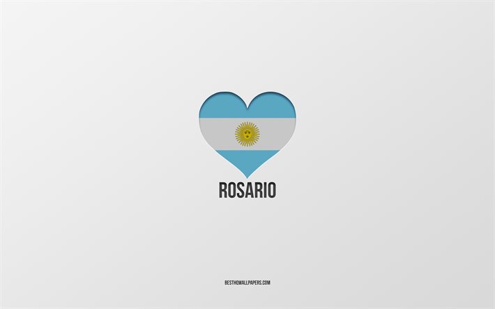 I Love Rosario, Argentina cities, gray background, Argentina flag heart, Rosario, favorite cities, Love Rosario, Argentina