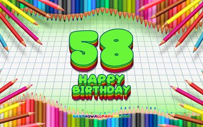 4k, Happy 58th birthday, colorful pencils frame, Birthday Party, green checkered background, Happy 58 Years Birthday, creative, 58th Birthday, Birthday concept, 58th Birthday Party