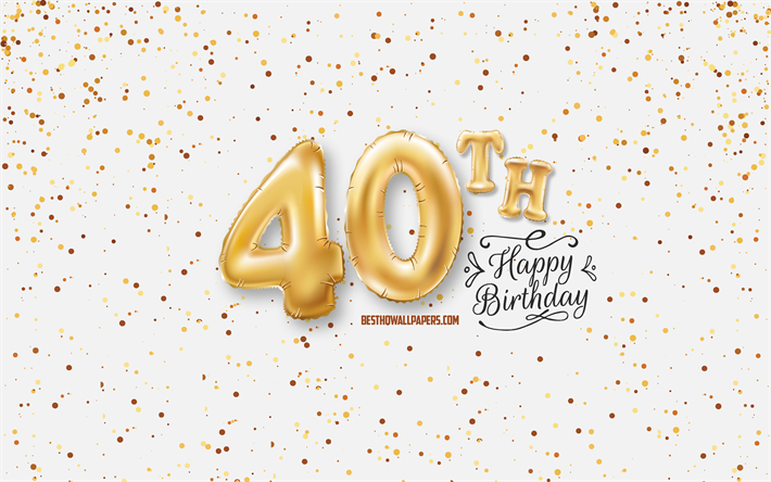 40th Happy Birthday, 3d balloons letters, Birthday background with balloons, 40 Years Birthday, Happy 40th Birthday, white background, Happy Birthday, greeting card, Happy 40 Years Birthday