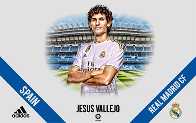 Jesus Vallejo, Real Madrid, portrait, spanish footballer, defender, La Liga, Spain, Real Madrid footballers 2020, football, Santiago Bernabeu