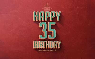 35th Happy Birthday, Red Retro Background, Happy 35 Years Birthday, Retro Birthday Background, Retro Art, 35 Years Birthday, Happy 35th Birthday, Happy Birthday Background