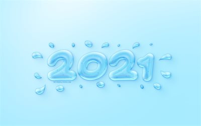 2021 New Year, 2021 Water background, Happy New Year 2021, water concepts, 2021 blue background, 2021 concepts