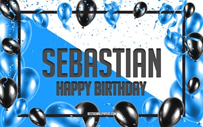 Felice Compleanno di Sebastian, feste di Compleanno, Palloncini Sfondo, Sebastian, sfondi per il desktop con nomi, Blu Palloncini di Compleanno, Sfondo, biglietto di auguri, Compleanno di Sebastian