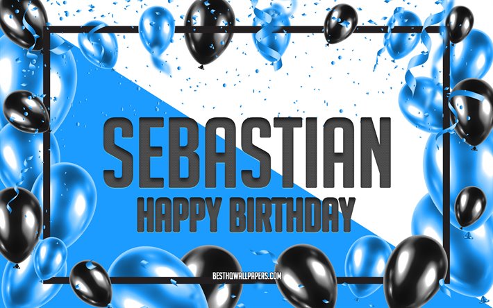 Happy Birthday Sebastian, Birthday Balloons Background, Sebastian, wallpapers with names, Blue Balloons Birthday Background, greeting card, Sebastian Birthday