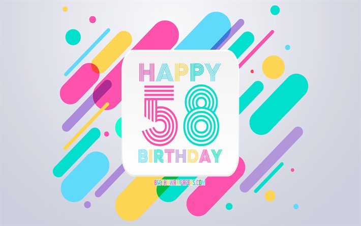Happy 58th Years Birthday, Abstract Birthday Background, Happy 58th Birthday, Colorful Abstraction, 58th Happy Birthday, Birthday lines background, 58 Years Birthday, 58 Years Birthday party