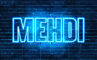 Mehdi, 4k, pap&#233;is de parede com nomes, nome Mehdi, luzes azuis de neon, Happy Birthday Mehdi, nomes masculinos franceses populares, foto com nome Mehdi