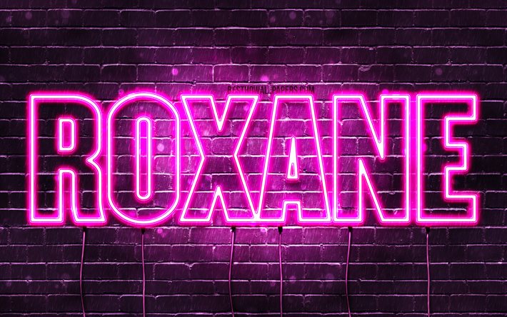 Roxane, 4k, bakgrundsbilder med namn, kvinnliga namn, Roxane namn, lila neonljus, Grattis p&#229; f&#246;delsedagen Roxane, popul&#228;ra franska kvinnliga namn, bild med Roxane namn