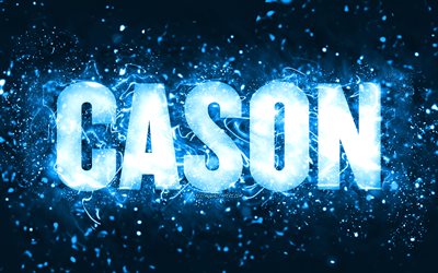 Joyeux anniversaire Cason, 4k, n&#233;ons bleus, nom Cason, cr&#233;atif, Cason Joyeux anniversaire, Cason Anniversaire, noms masculins am&#233;ricains populaires, image avec nom Cason, Cason