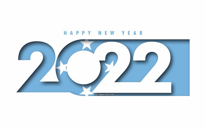 Bonne ann&#233;e 2022 Micron&#233;sie, fond blanc, Micron&#233;sie 2022, Micron&#233;sie 2022 Nouvel An, 2022 concepts, Micron&#233;sie, Drapeau de la Micron&#233;sie