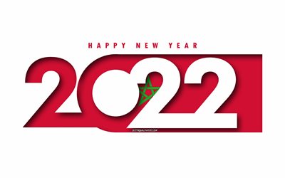 Happy New Year 2022 Morocco, white background, Morocco 2022, Morocco 2022 New Year, 2022 concepts, Morocco, Flag of Morocco