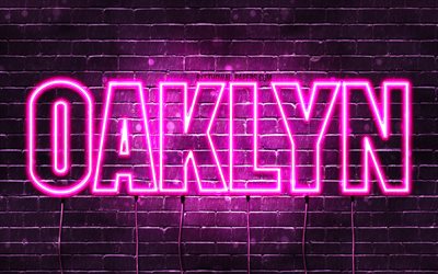 Oaklyn, 4k, 壁紙名, 女性の名前, Oaklyn名, 紫色のネオン, テキストの水平, 写真Oaklyn名