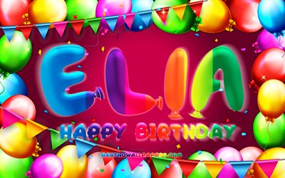 happy birthday elia, 4k, bunte ballon-frame, elia name, lila hintergrund, elia happy birthday, elia geburtstag, beliebten spanischen weiblichen vornamen, geburtstag-konzept, elia