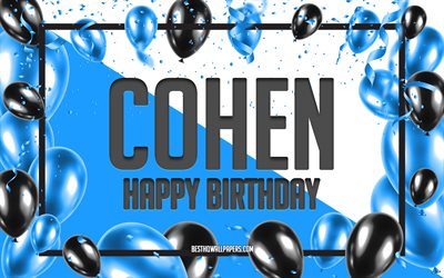 Feliz Cumplea&#241;os Cohen, Globos de Cumplea&#241;os de Fondo, Cohen, fondos de pantalla con los nombres, Cohen Feliz Cumplea&#241;os, Globos Azules Cumplea&#241;os de Fondo, tarjeta de felicitaci&#243;n, Cohen Cumplea&#241;os