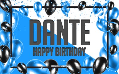 Happy Birthday Dante, Birthday Balloons Background, Dante, wallpapers with names, Dante Happy Birthday, Blue Balloons Birthday Background, greeting card, Dante Birthday