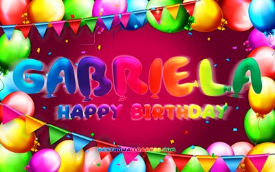 Happy Birthday Gabriela, 4k, colorful balloon frame, Gabriela name, purple background, Gabriela Happy Birthday, Gabriela Birthday, popular spanish female names, Birthday concept, Gabriela