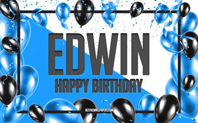 Happy Birthday Edwin, Birthday Balloons Background, Edwin, wallpapers with names, Edwin Happy Birthday, Blue Balloons Birthday Background, greeting card, Edwin Birthday