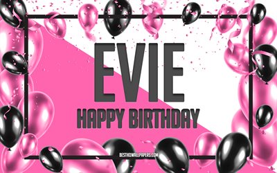 お誕生日おめでEvie, お誕生日の風船の背景, Evie, 壁紙名, Evieお誕生日おめで, ピンク色の風船をお誕生の背景, ご挨拶カード, Evie誕生日