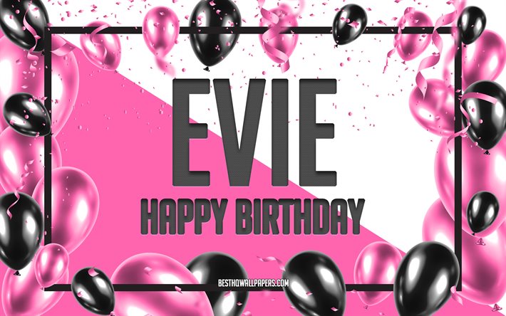 Feliz Cumplea&#241;os Evie, Globos de Cumplea&#241;os de Fondo, Evie, fondos de pantalla con los nombres, Evie Feliz Cumplea&#241;os, Globos rosas Cumplea&#241;os de Fondo, tarjeta de felicitaci&#243;n, Evie Cumplea&#241;os