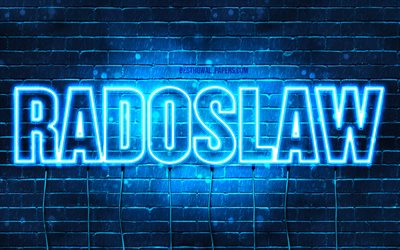 Radoslaw, 4k, wallpapers with names, Radoslaw name, blue neon lights, Happy Birthday Radoslaw, popular polish male names, picture with Radoslaw name