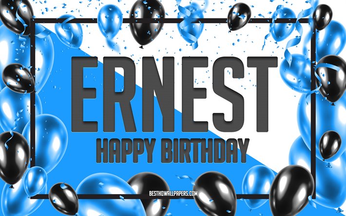 Download Wallpapers Happy Birthday Ernest Birthday Balloons Background Ernest Wallpapers With 