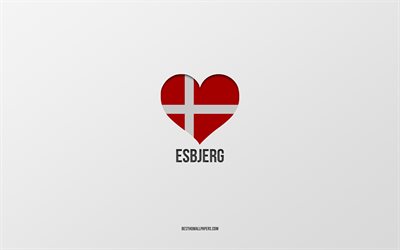 エスビャウが大好き, デンマークの都市, 灰色の背景, エスビエルCity in Jylland Denmark, デンマーク, デンマークの旗のハート, 好きな都市