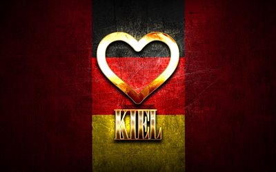 I Love Kiel, german cities, golden inscription, Germany, golden heart, Kiel with flag, Kiel, favorite cities, Love Kiel