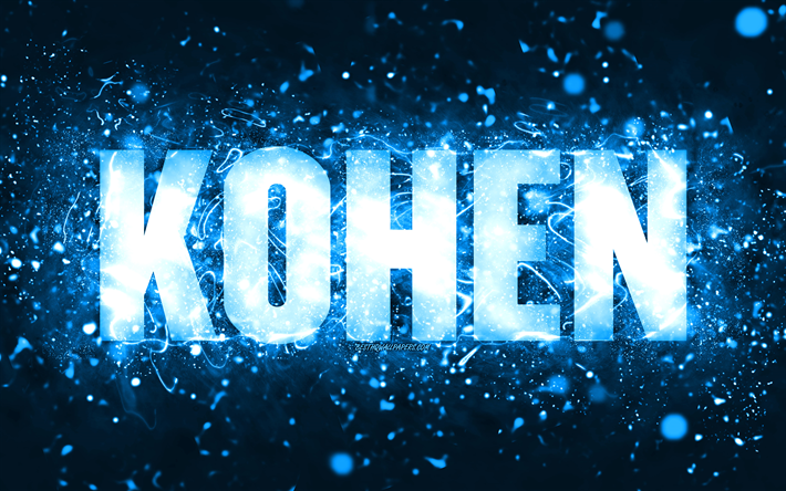 feliz cumplea&#241;os kohen, 4k, luces de ne&#243;n azules, kohen nombre, creativo, kohen feliz cumplea&#241;os, kohen cumplea&#241;os, nombres masculinos estadounidenses populares, imagen con kohen nombre, kohen