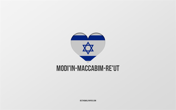 i love modiin-maccabim-reut, citt&#224; israeliane, day of modiin-maccabim-reut, sfondo grigio, modiin-maccabim-reut, israele, cuore della bandiera israeliana, citt&#224; preferite, love modiin-maccabim-reut