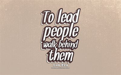 4k, To lead people walk behind them, typography, quotes about life, Lao Tzu quotes, popular quotes, violet retro background, inspiration, Lao Tzu