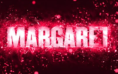 Buon compleanno Margaret, 4k, luci al neon rosa, nome Margaret, creativo, buon compleanno Margaret, compleanno di Margaret, nomi femminili americani popolari, foto con il nome di Margaret, Margaret