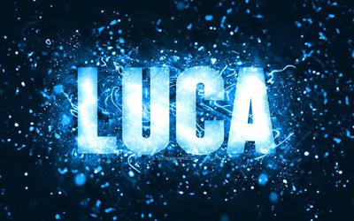 Grattis p&#229; f&#246;delsedagen Luca, 4k, bl&#229; neonljus, Luca namn, kreativ, Luca Grattis p&#229; f&#246;delsedagen, Luca f&#246;delsedag, popul&#228;ra amerikanska manliga namn, bild med Luca namn, Luca