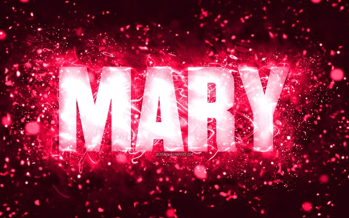 Grattis p&#229; f&#246;delsedagen Mary, 4k, rosa neonljus, Mary name, creative, Mary Happy Birthday, Mary Birthday, popul&#228;ra amerikanska kvinnliga namn, bild med Mary name, Mary