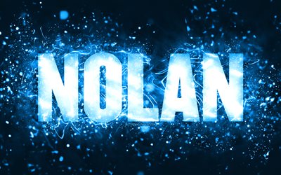 Feliz Anivers&#225;rio Nolan, 4k, luzes de n&#233;on azuis, Nome Nolan, criativo, Nolan Feliz Anivers&#225;rio, Nolan Anivers&#225;rio, nomes masculinos americanos populares, imagem com o nome Nolan, Nolan