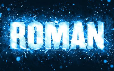 Buon compleanno romano, 4k, luci al neon blu, nome romano, creativo, buon compleanno romano, compleanno romano, nomi maschili americani popolari, foto con nome romano, romano