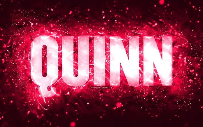 Feliz anivers&#225;rio Quinn, 4k, luzes de n&#233;on rosa, nome Quinn, criativo, Quinn Feliz Anivers&#225;rio, Quinn Anivers&#225;rio, nomes femininos populares americanos, foto com o nome Quinn, Quinn