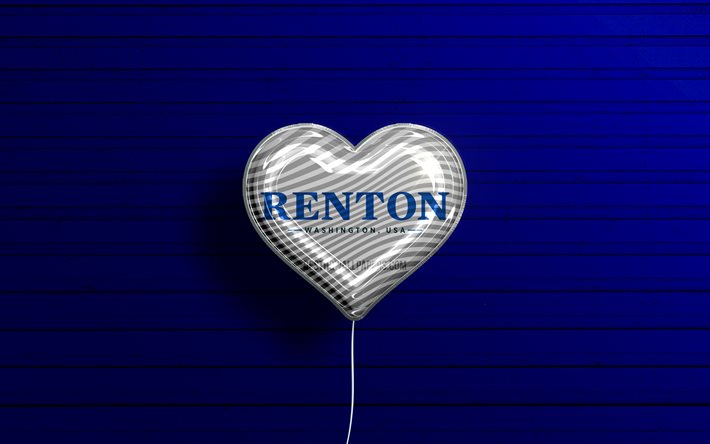 I Love Renton, Washington, 4k, realistic balloons, blue wooden background, american cities, flag of Renton, balloon with flag, Renton flag, Renton, US cities