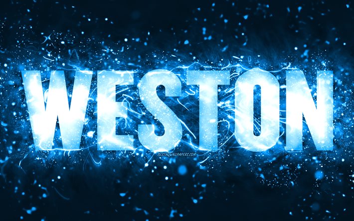 Happy Birthday Weston, 4k, blue neon lights, Weston name, creative, Weston Happy Birthday, Weston Birthday, popular american male names, picture with Weston name, Weston