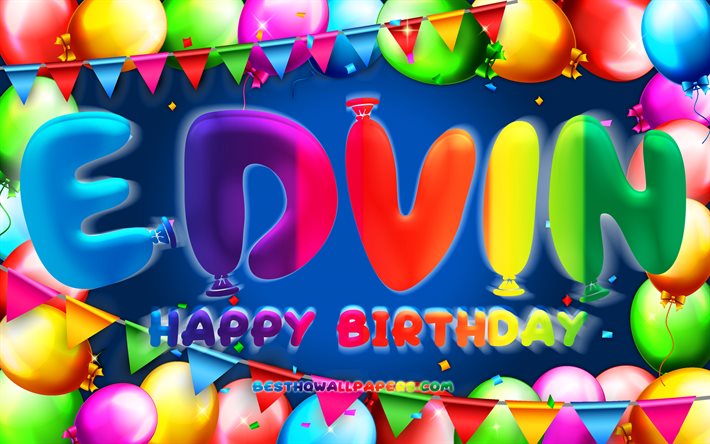 Feliz Cumplea&#241;os Edvin, 4k, colorido globo marco, Edvin nombre, fondo azul, Edvin Feliz Cumplea&#241;os, Edvin Cumplea&#241;os, popular sueco de los nombres masculinos, Cumplea&#241;os concepto, Edvin