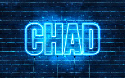 Chad, 4k, taustakuvia nimet, vaakasuuntainen teksti, Chad nimi, Hyv&#228;&#228; Syntym&#228;p&#228;iv&#228;&#228; Chad, blue neon valot, kuva Chad nimi