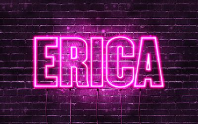 Erica, 4k, pap&#233;is de parede com os nomes de, nomes femininos, Erica nome, roxo luzes de neon, Feliz Anivers&#225;rio Erica, imagem com Erica nome