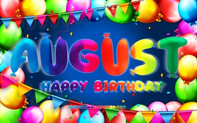 Happy Birthday August, 4k, colorful balloon frame, August name, blue background, August Happy Birthday, August Birthday, popular swedish male names, Birthday concept, August