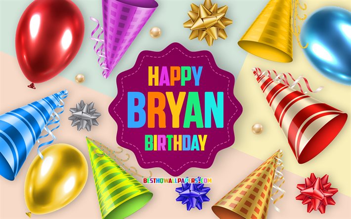 Happy Birthday Bryan, 4k, Birthday Balloon Background, Bryan, creative art, Happy Bryan birthday, silk bows, Bryan Birthday, Birthday Party Background