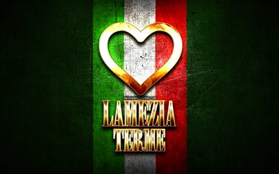 Mi piace Lamezia Terme, citt&#224; italiane, golden iscrizione, Italia, cuore d&#39;oro, bandiera italiana, Lamezia Terme, citt&#224; preferite, Lamezia Terme Imola