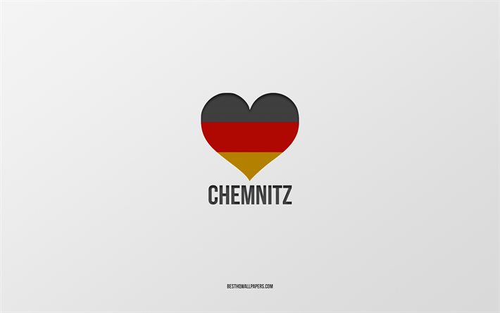 Eu Amo Chemnitz, Cidades alem&#227;s, plano de fundo cinza, Alemanha, Alem&#227;o bandeira cora&#231;&#227;o, Chemnitz, cidades favoritas, Amor Chemnitz