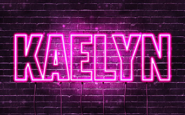 Kaelyn, 4k, des fonds d&#39;&#233;cran avec des noms, des noms f&#233;minins, Kaelyn nom, violet n&#233;on, Joyeux Anniversaire Kaelyn, une photo avec le nom de Kaelyn